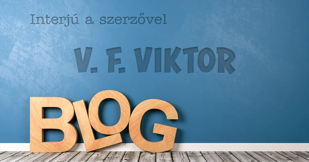 Interjú V. F. Viktorral, a Portram Talentuma című könyv szerzőjével