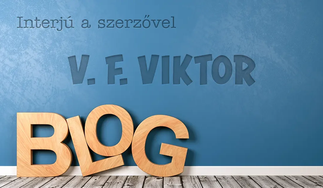 Interjú V. F. Viktorral, a Portram Talentuma című könyv szerzőjével